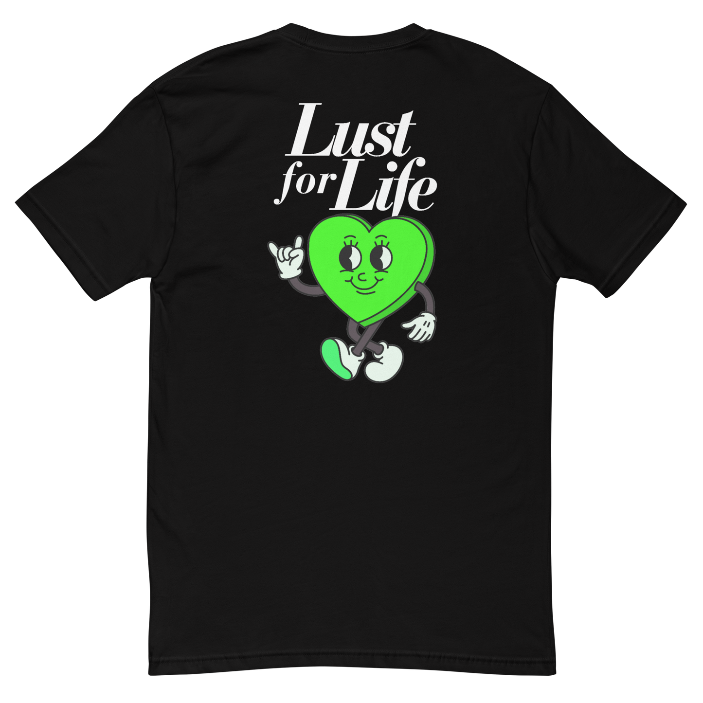 LUST FOR LIFE T-Shirt