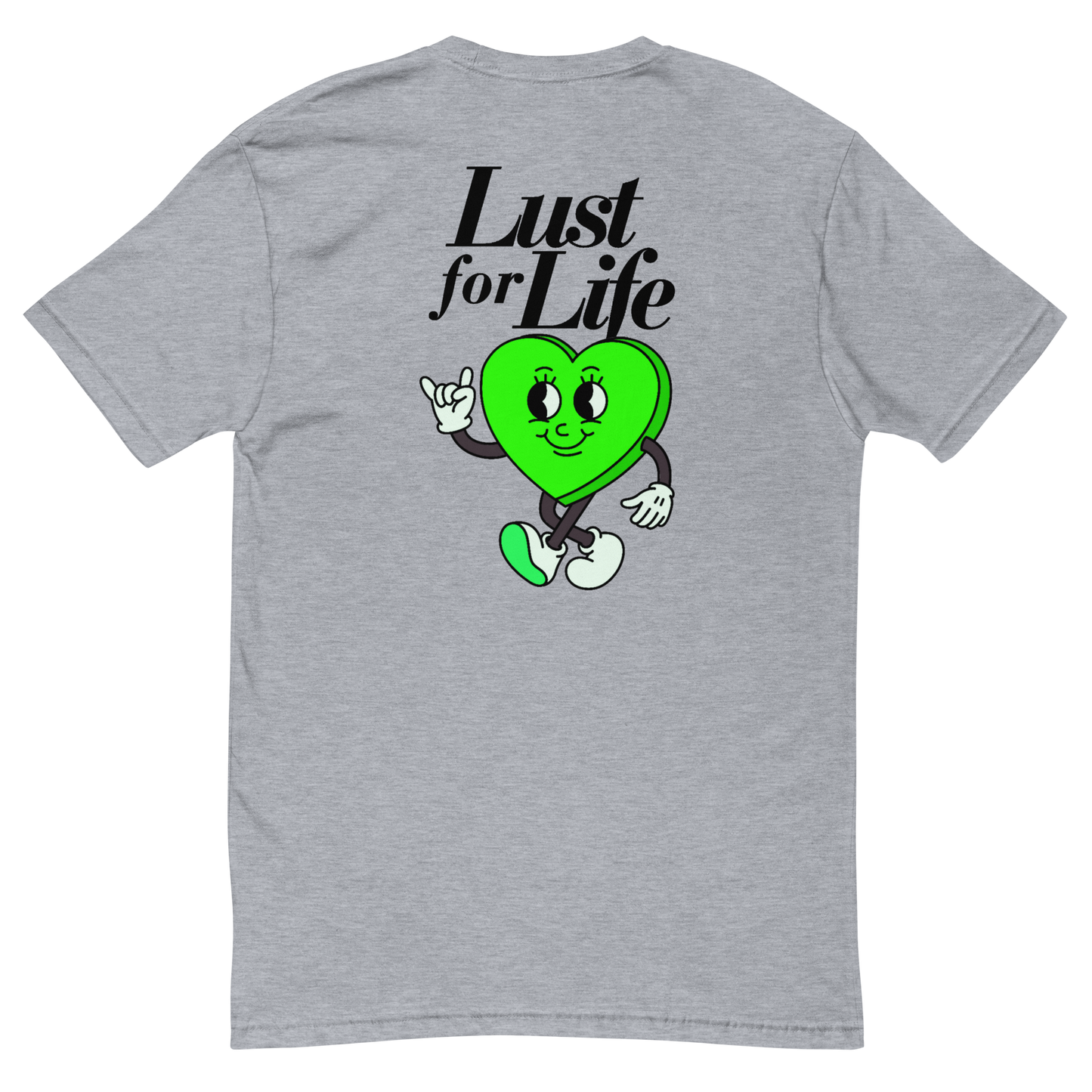 LUST FOR LIFE T-Shirt