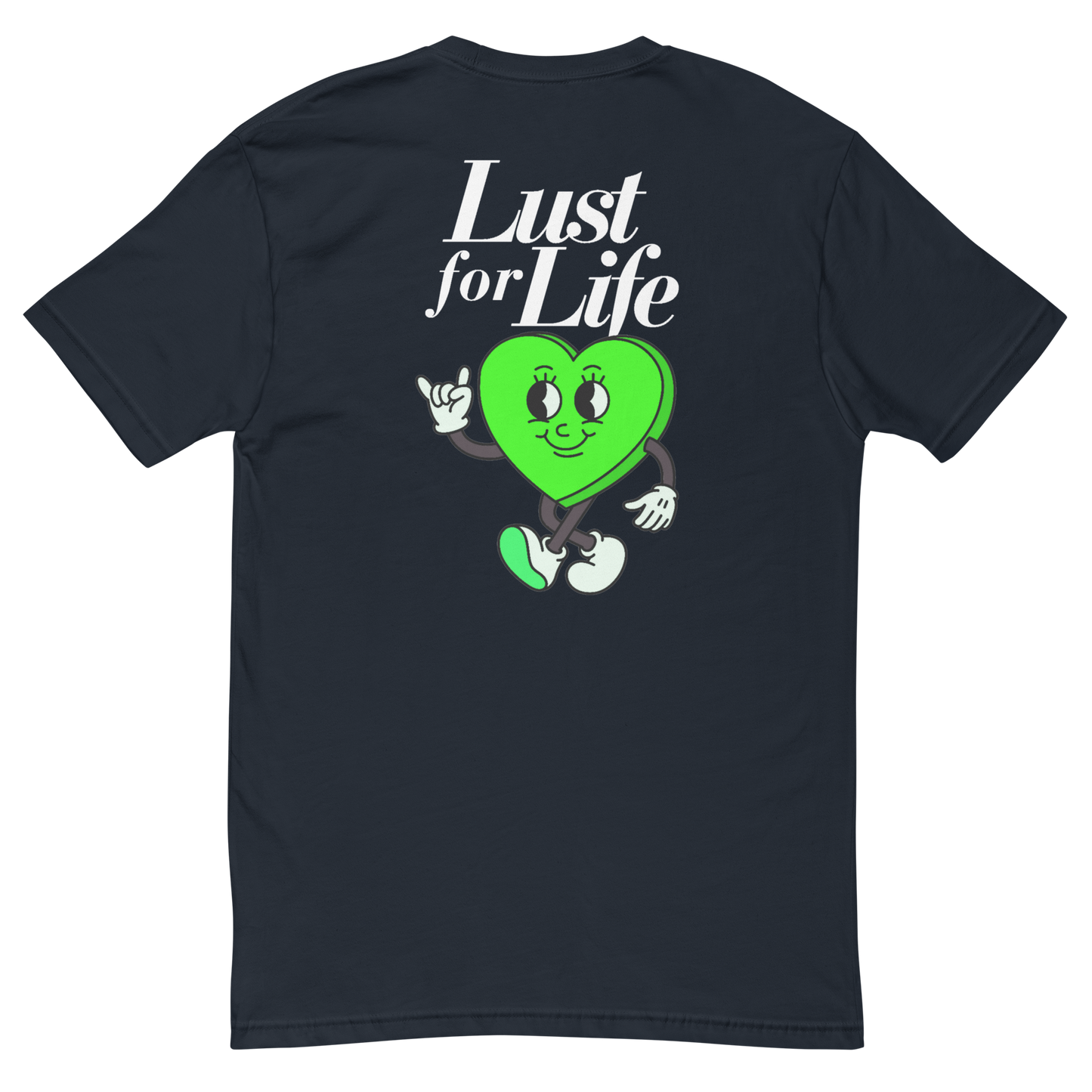 LUST FOR LIFE T-Shirt